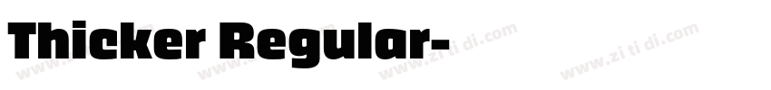 Thicker Regular字体转换